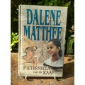 MATTHEE, Dalene - Pieternella van die Kaap : Historiese roman oor Pieternella en Eva-Krotoa - (H/b)