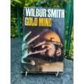 SMITH, Wilbur - Gold Mine - (Hardcover in Wrapper)