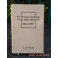 SCHOLTZ, G.D. - Dr. Nicolaas Johannes van der Merwe 1888-1940 - (Hardeband)