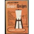 STEGNER, Mabel - Electric Blender Recipes - (Hardcover in very tatty Wrapper)