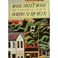 RICHLER, Mordecai - Home Sweet Home : My Canadian Album.  - (Excellent Hardcover in Wrapper)