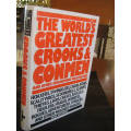 AAA - The World`s Greatest Crooks and Conmen : And other mischievous malefactors -(H/cover in Wrap.)