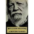 GOLDING, William - A Moving Target - (Hardcover in Wrapper)