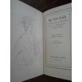 AAA - LERNER, A.J.- My Fair Lady : A Musical Play based on Shaw`s Pygmalion - (Hardcover in Wrapper)