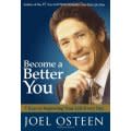 OSTEEN, Joel - Become a Better You: 7 Keys to Improving Your Life - (Excellent Hardcover in Wrapper)