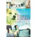 COMLEY, Peter - Django : The Small Dog with the Big Heart - (Excellent Paperback)