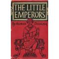 DUGGAN. Alfred - The Little Emperors - (1st Edition Hardcover in Wrapper)