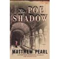 PEARL, Matthew - The Poe Shadow - (Excellent Hardcover in Wrapper)