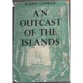 CONRAD, Joseph - An Outcast of the Islands - (Hardcover in Wrapper)