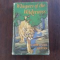 BATTEN, H.Mortimer - Whispers of the Wilderness: Tales of wild life in Canadian forests-(HC in Wrap)