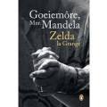 MAN - GRANGE, Zelda le - Goeiemôre Mnr. Mandela - (Pragtige Sagteband)