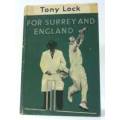 LOCK, Tony - For Surrey and England  - (Hardcover in Wrapper)