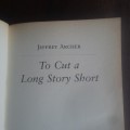 ARCHER, Jeffrey - To Cut a Long Story Short - (Larger Paperback)