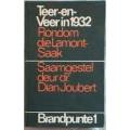 JOUBERT, Dian - Teer-en-Veer 1932: Rondom die Lamont-saak - [Brandpunte # 1] -(Getekende Hardeband)