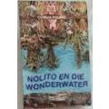 FOURIE, Corlia - Nolito en die Wonderwater - (Sagteband)