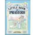AAA - A Little Book of Prayers - [Illustrated by Roma Bishop] - (Excellent Hardcover)