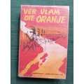 *** MISSING BOOK *** MOLLER-MALAN, Dorothea - Ver Vlam die Oranje - (Hardeband in Stofomslag)