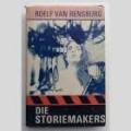 RENSBURG, Roelf van - Die Storiemakers - (Hardeband in Stofomslag)