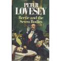 LOVESEY, Peter - Bertie and the Seven Bodies - [Bertie # 2] - (Hardcover in Wrapper)
