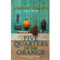 HARRIS, Joanne - Five Quarters of the Orange - (Hardcover in Wrapper)