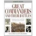 LIVESEY, Anthony - Great Commanders and Their Battles - (Excellent Hardcover in Wrapper)