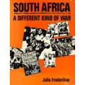 FREDERICKSE, J. - South Africa  A Different Kind of War : From Soweto to Pretoria (Larger Paperback)