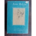 ANTHONY, Evelyn - Anne Boleyn - (Hardcover in Wrapper)