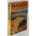 YADIN, Yigael - Masada : Herod`s fortress and the Zealots` last stand - (Hardcover in Wrapper)