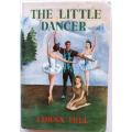 HILL, Lorna - The Little Dancer - [Dancing Peel # 3] - (Hardcover in Wrapper) *