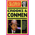 AAA - The World`s Greatest Crooks and Conmen - (Excellent Paperback)