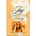 RETIEF, Yvonne - Joy Comes in the Morning : Letters to a survivor of abuse - (Excellent Paperback)