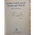 OOSTHUYZEN, Janie - Grandma Duckitt and the Dreadnought Mark 111 or III - (Paperback)