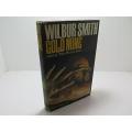 SMITH, Wilbur - Gold Mine - (1970 1st Edition Hardcover inWrapper)