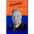 DR.H.F.VERWOERD. 1960 LAST STEPS TO THE REPUBLIC OF SOUTH AFRICA