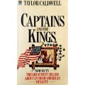 Captains and the Kings by Taylor Caldwell
