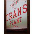 THE TRANSPLANT MEN. Jane Taylor