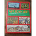 AFRICAN ART IN SOUTHERN AFRICA. From Tradition to Township
