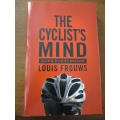 Signed THE CYCLIST'S MIND GOES EVERYWHERE. Louis Frouws tours six countries in Europe, mostly France