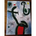 The Magical Universe of Joan Miro. Standard Bank Gallery Johannesburg