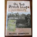 ON THE FRONT LINE - Real life stories of spying, escaping and surviving war