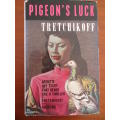 PIGEON'S LUCK - TRETCHIKOFF