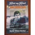 The life and times of JOHN GORDON DAVIS. Hold my Hand