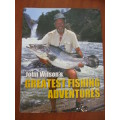 SIGNED. John Wilson's GREATEST FISHING ADVENTURES