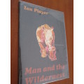 Signed copy. IAN PLAYER. Man and the Wilderness. Presented to Jan Rabie