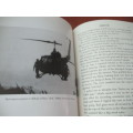 TAKING FIRE. The True Story of a Decorated Chopper Pilot. Vietnam War