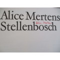 Signed copy. STELLENBOSCH. By Alice Mertens