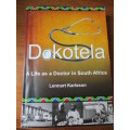 A Life as a Doctor in South Africa. DOKOTELA. Lennart Karlsson