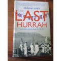THE LAST HURRAH - South Africa and the Royal Tour of 1947