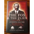 SIGNED by C van Onselen. THE FOX & THE FLIES - The World of Joseph Silver