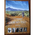 GETEKEN. 'n Outobiografie OOR MY PAD Eli Louw